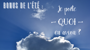 Lire la suite à propos de l’article Vacances : que porter pour le voyage ?