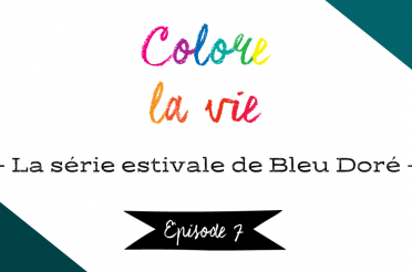 Colore la vie – épisode 7