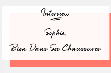 [interview] Sophie de Bien dans ses Chaussures