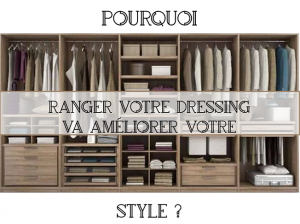 Lire la suite à propos de l’article Pourquoi ranger votre dressing va améliorer votre style ?