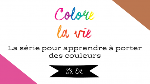 Lire la suite à propos de l’article Colore la vie – Saison 2 épisode 2