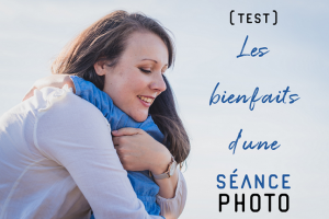 Lire la suite à propos de l’article Les bienfaits d’une séance photo