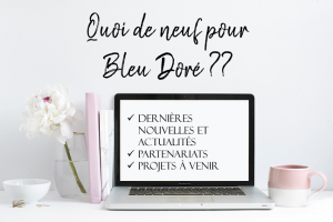 Lire la suite à propos de l’article Quoi de neuf pour Bleu Doré Conseil en Image ??