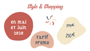 Tarif promo pour Style & Shopping dû au Covid-19