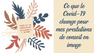 Lire la suite à propos de l’article Ce que le COVID-19 change pour mes prestations de conseil en image