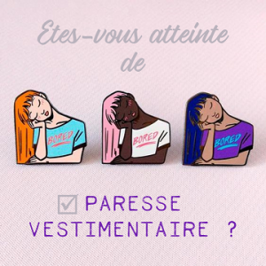 êtes-vous atteinte de paresse vestimentaire ?