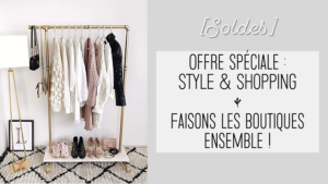 Lire la suite à propos de l’article [Soldes] Offre spéciale : faisons les boutiques ensemble !