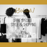 [Soldes] Offre spéciale Style & Shopping